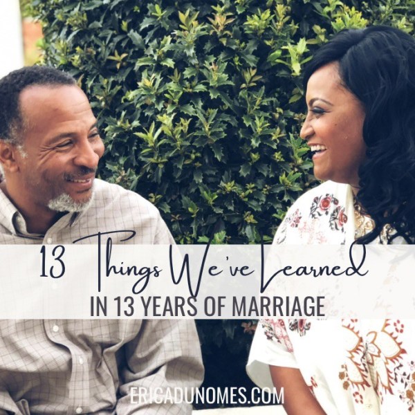 13 Things We’ve Learned in 13 Years of Marriage: Part&nbsp;Two